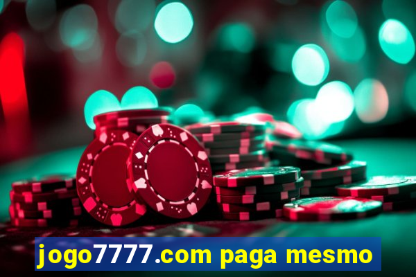 jogo7777.com paga mesmo